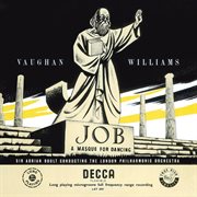 Vaughan williams: job – a masque for dancing [adrian boult – the decca legacy i, vol. 12] cover image