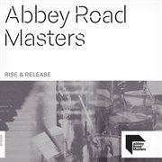 Abbey road masters: rise & release. Rise & release cover image