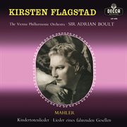 Mahler: kindertotenlieder; lieder eines fahrenden gesellen [adrian boult – the decca legacy iii, vol cover image