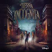 Tierra incógnita [banda sonora original] cover image