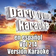 Party tyme 214 [spanish karaoke versions] : en espanol cover image