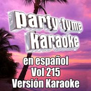 Party tyme 215 [spanish karaoke versions] : en espanol cover image