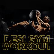 Desi gym workout cover image