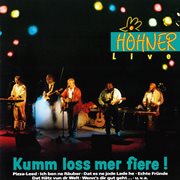 Kumm loss mer fiere! live! [live at super globe, phantasialand brühl / 1991] cover image