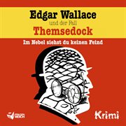 Edgar wallace und der fall themsedock cover image