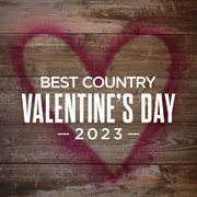 Best country valentine's day 2023 cover image