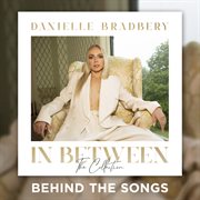 In between: the collection [behind the songs] : The Collection [Behind The Songs] cover image