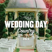 Wedding day country 2023 cover image