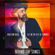 52  In The Key Of Summer [Behind The Songs] cover image