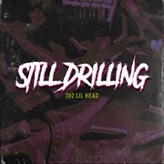 Still Drilling