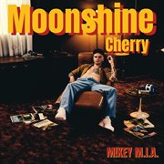 Moonshine Cherry [Deluxe Edition] cover image