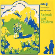 Animals And Children, Vol. 1. Volume 1 cover image
