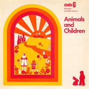 Animals And Children, Vol. 3. Volume 3 cover image