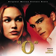"O" [Original Motion Picture Score] : original motion picture score cover image