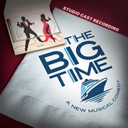 The Big Time [Studio Cast Recording] cover image