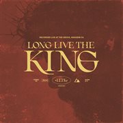 Long Live The King [Live At The Grove] cover image