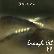 Enough Oil - EP : EP cover image