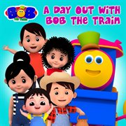 A Day Out with Bob the Train cover image