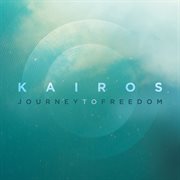 Kairos: Journey To Freedom [Instrumental] : Journey To Freedom [Instrumental] cover image