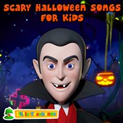 Scary Halloween Songs for Kids cover image
