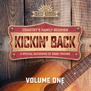Kickin' Back : A Special Gathering Of Good Friends [Live / Vol. 1] cover image