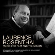 Laurence Rosenthal : Music For Film And Television cover image