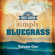Simply Bluegrass [Live / Vol. 1] cover image