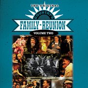 The Original Country's Family Reunion [Live / Vol. 2] cover image