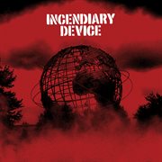 Incendiary Device cover image