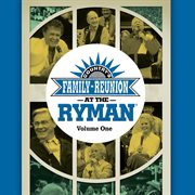Country's Family Reunion At The Ryman [Live / Vol. 1] cover image