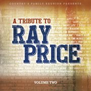 A tribute to Ray Price. Volume two cover image