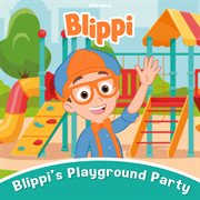 Blippi's Playground Party cover image