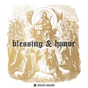 Blessing & Honor [Live] cover image