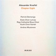 Alexander Knaifel: Chapter Eight
