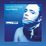Lover / Fighter [Deluxe 20th Anniversary] cover image