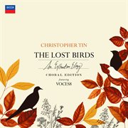 The Lost Birds : Choral Edition cover image