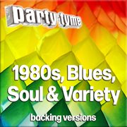 Party tyme. 1980s, blues, soul & variety : backing versions cover image
