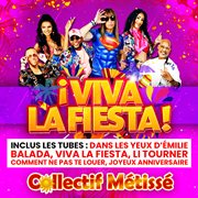 ¡ Viva la fiesta ! [Nouvelle édition] cover image