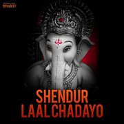Shendur Laal Chadayo cover image