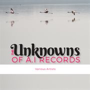 The Unknowns of A.I Records cover image