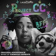 Project CC [From "Disney Launchpad : Season Two"/Original Soundtrack] cover image