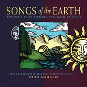 Songs of the Earth [John Mauceri – The Sound of Hollywood Vol. 8] cover image