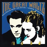 The Great Waltz [John Mauceri – The Sound of Hollywood Vol. 9] cover image