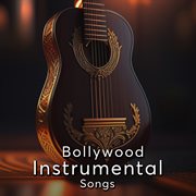 Bollywood Instrumental Songs cover image