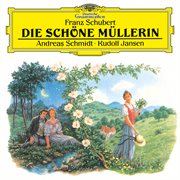 Schubert : Die schöne Müllerin, D. 795 cover image
