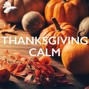 Thanksgiving calm cover image