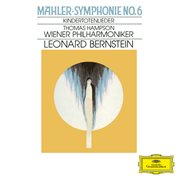 Mahler : Symphony No. 6; Kindertotenlieder cover image