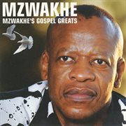 Mzwakhe's Gospel Greats cover image