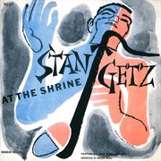 Stan Getz At The Shrine cover image