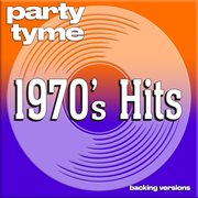 Party tyme. 1970's hits : backing versions cover image